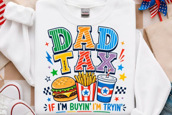 Download Dad Tax if I’m Buying, I’m Trying PNG - Buy Collection
